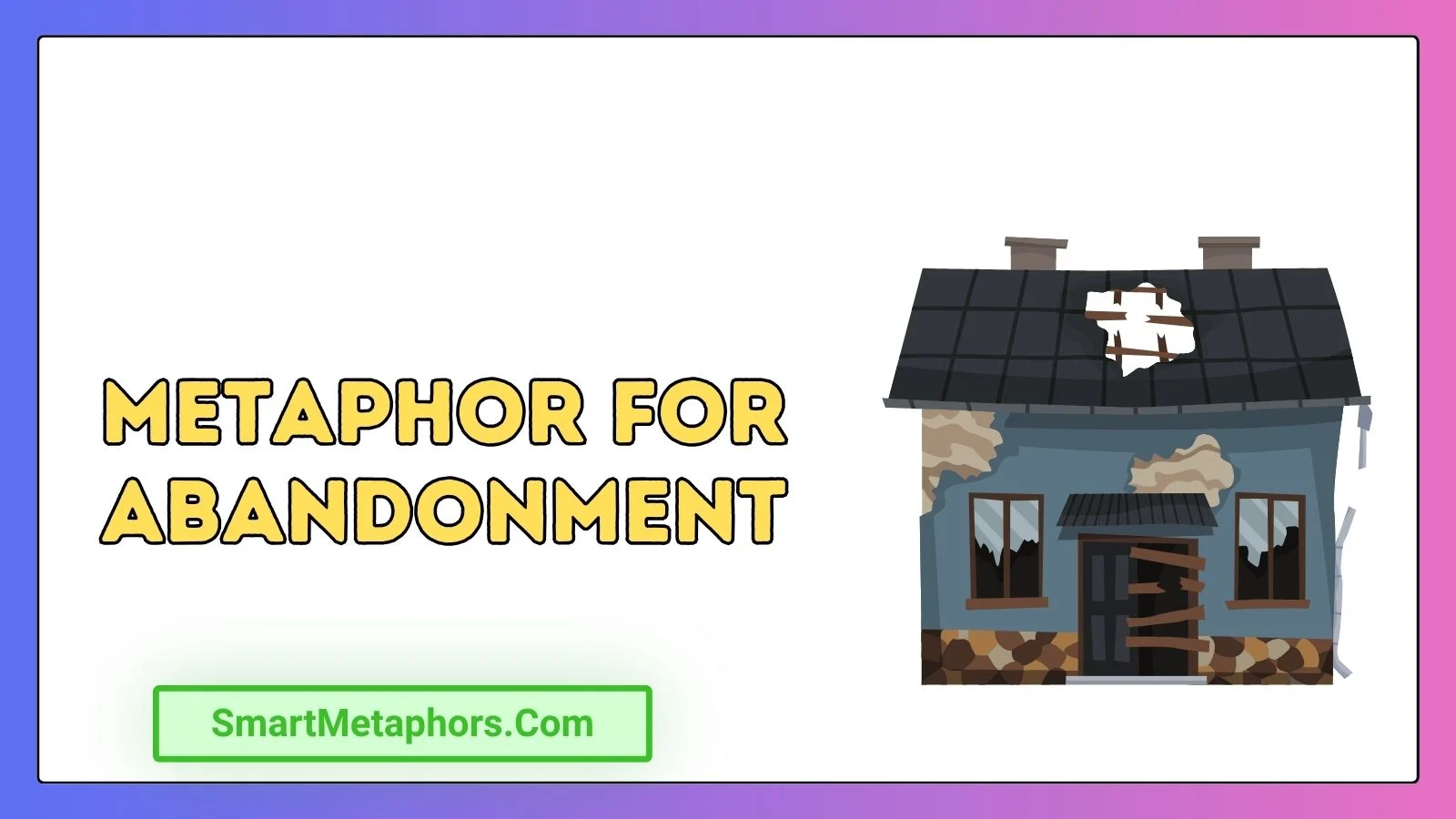 Metaphor for Abandonment
