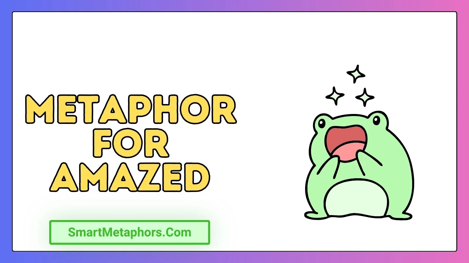 Metaphor for Amazed