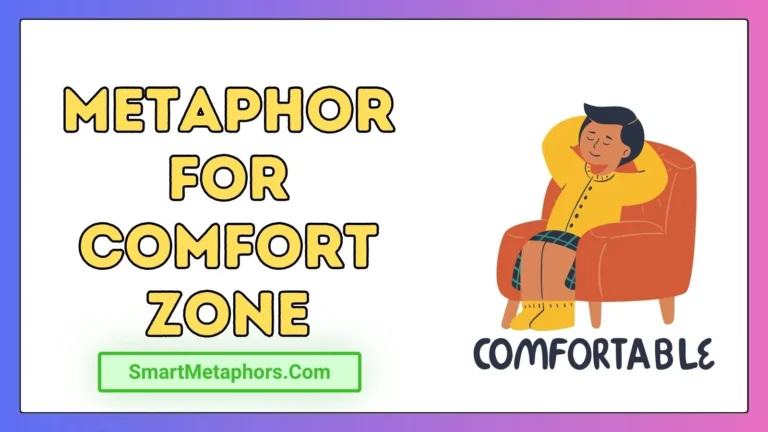 Metaphor for Comfort Zone