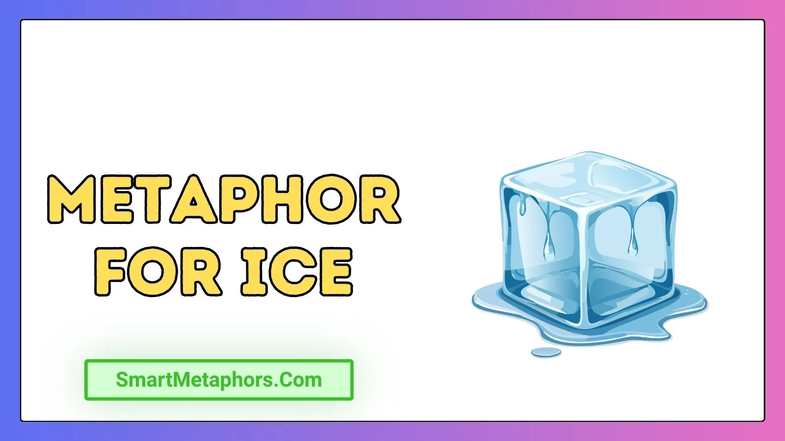 Metaphor for Ice