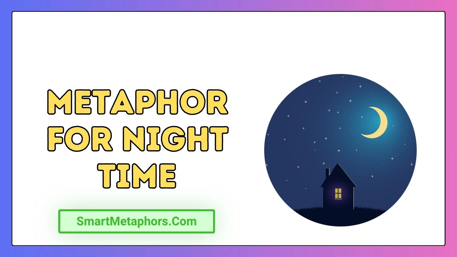 Metaphor for Night Time