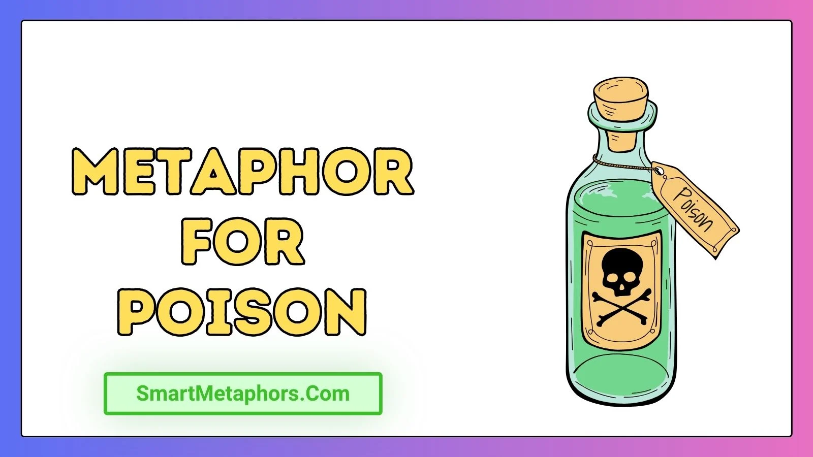 Metaphor for Poison