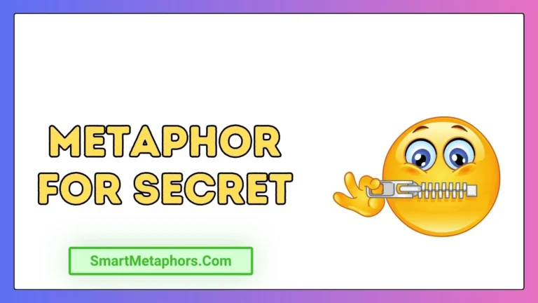 Metaphor for Secret