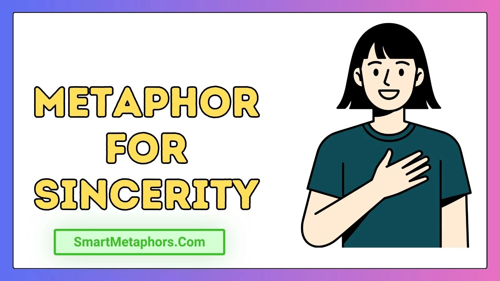 Metaphor for Sincerity