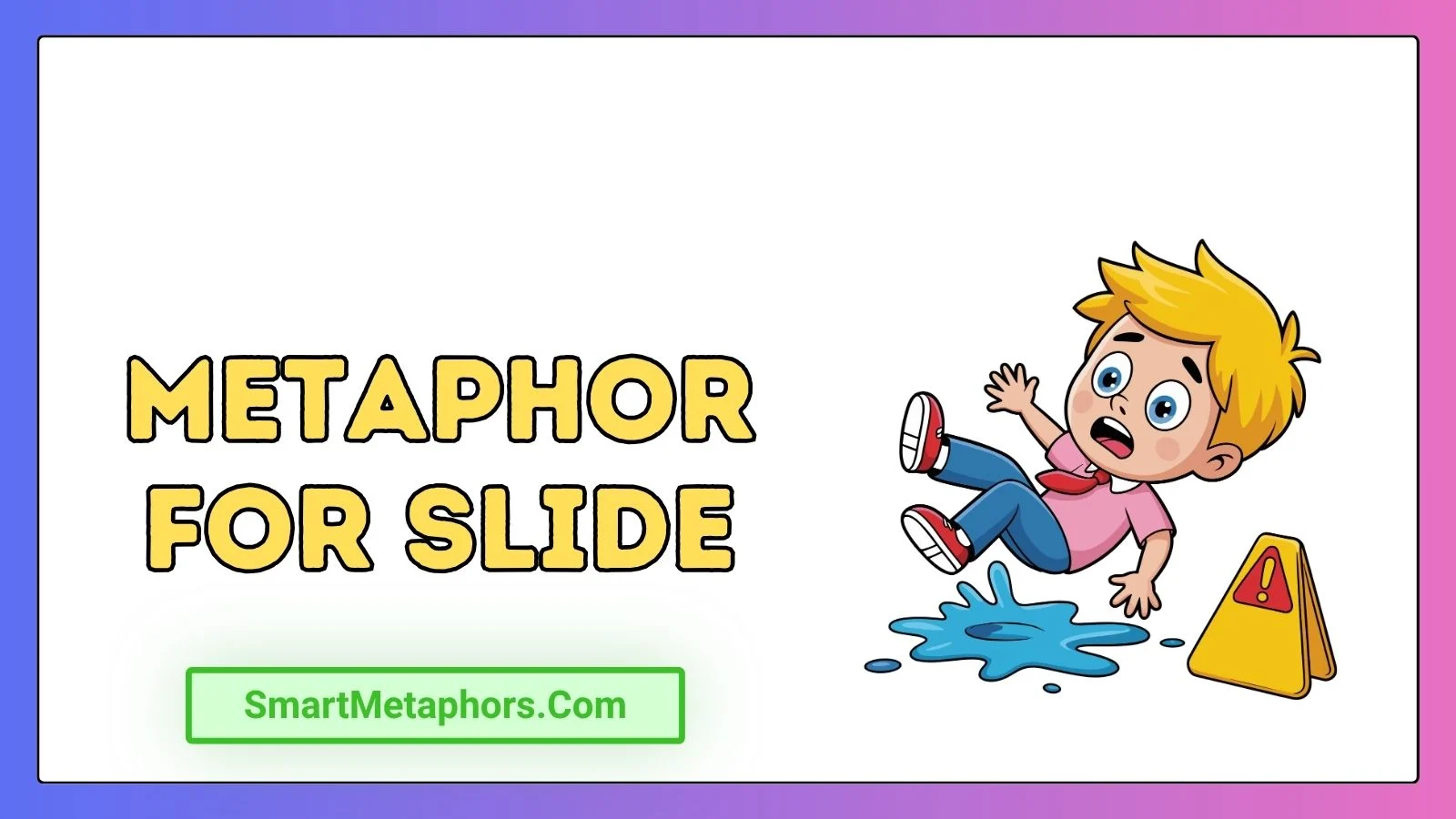 Metaphor for Slide