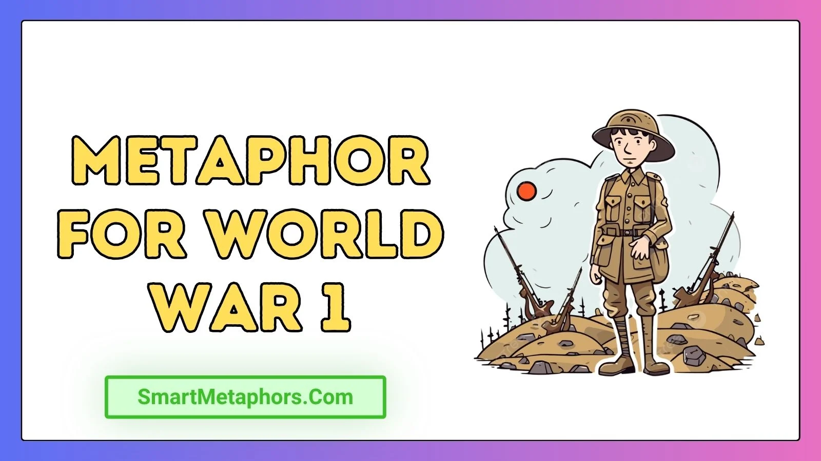Metaphor for World War 1