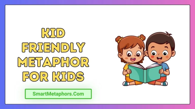 Kid Friendly Metaphor for Kids