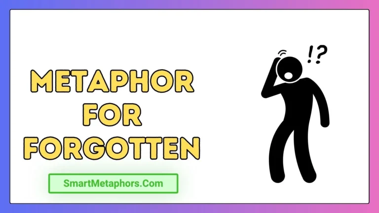 Metaphor for Forgotten