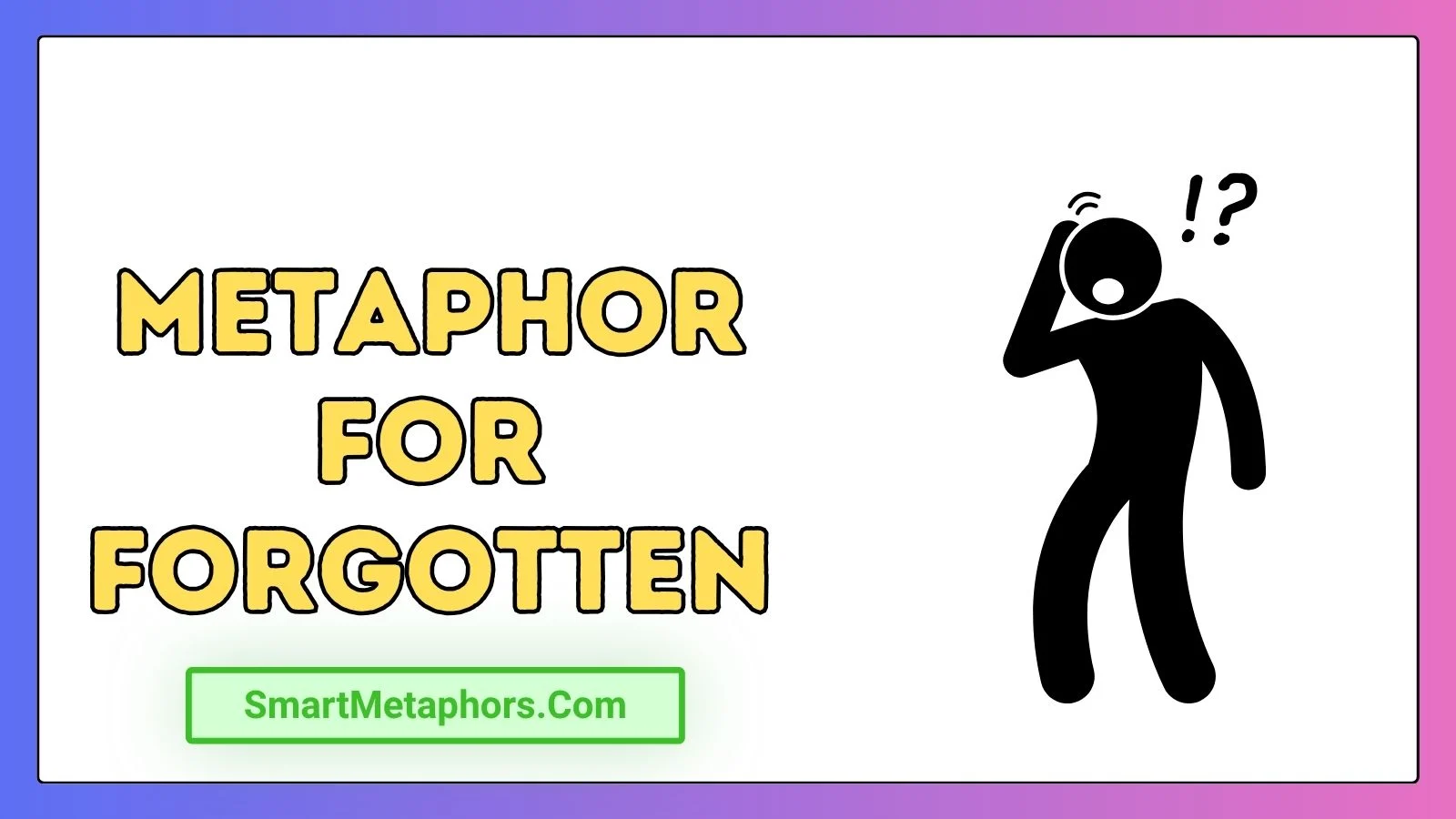 Metaphor for Forgotten