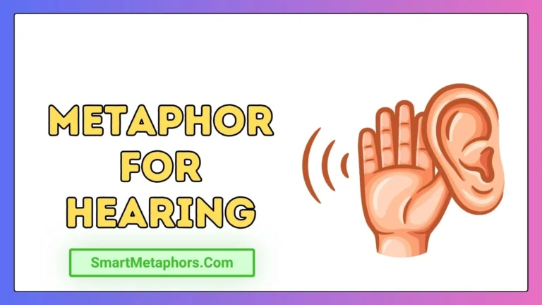 Metaphor for Hearing