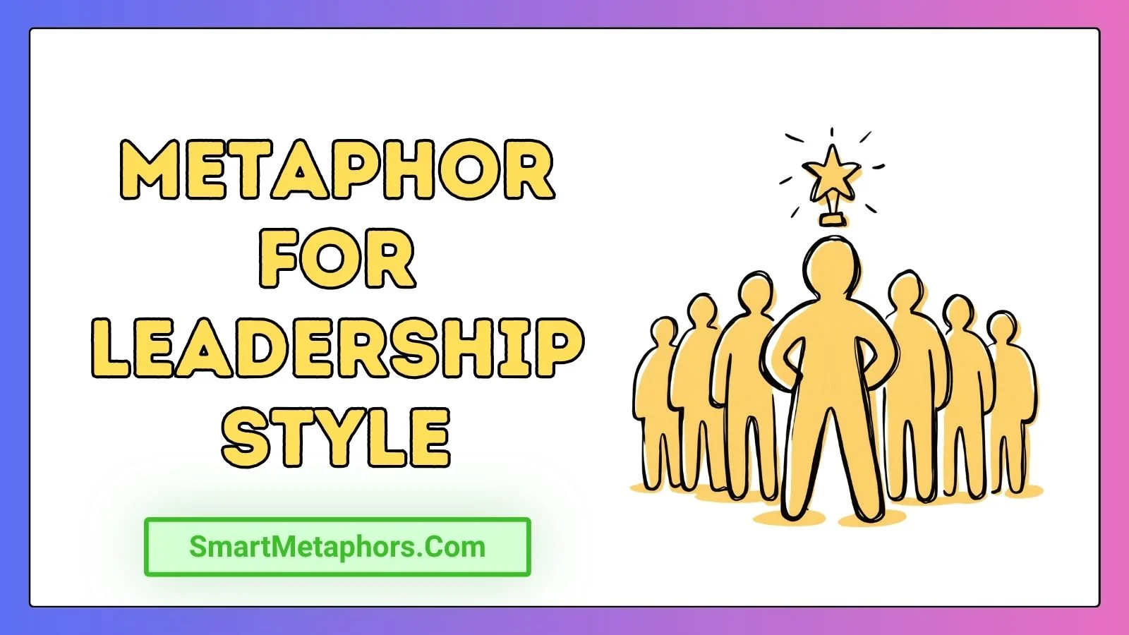 Metaphor for Leadership Style