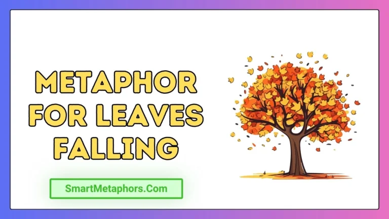 Metaphor for Leaves Falling