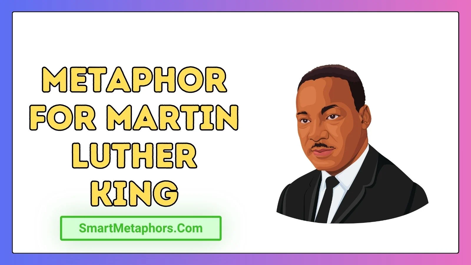 Metaphor for Martin Luther King