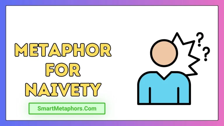 Metaphor for Naivety