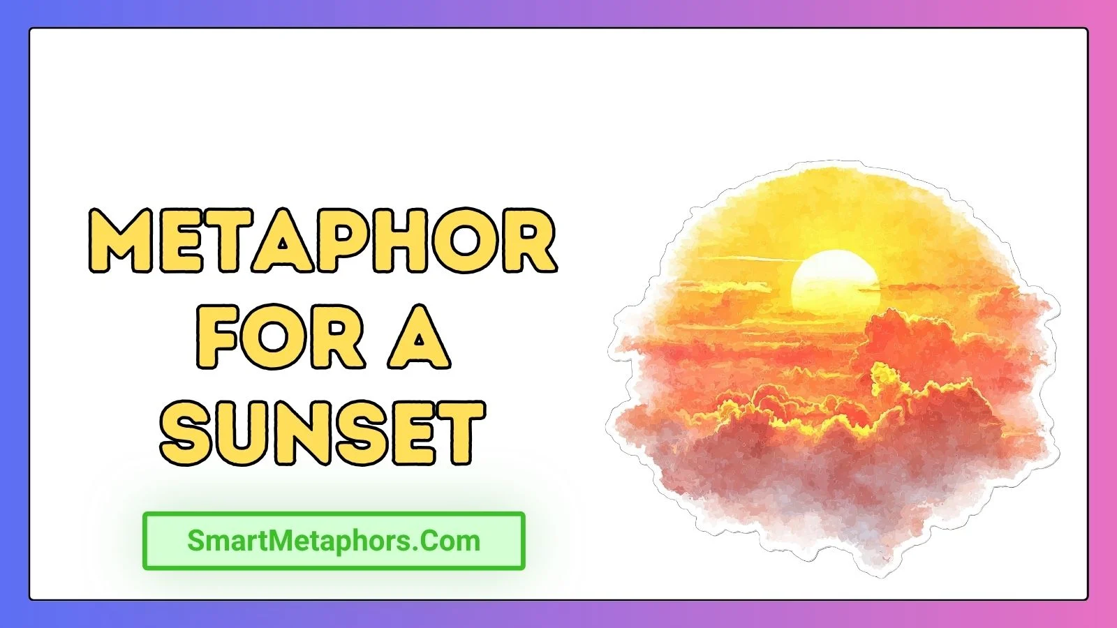 Metaphor for a Sunset