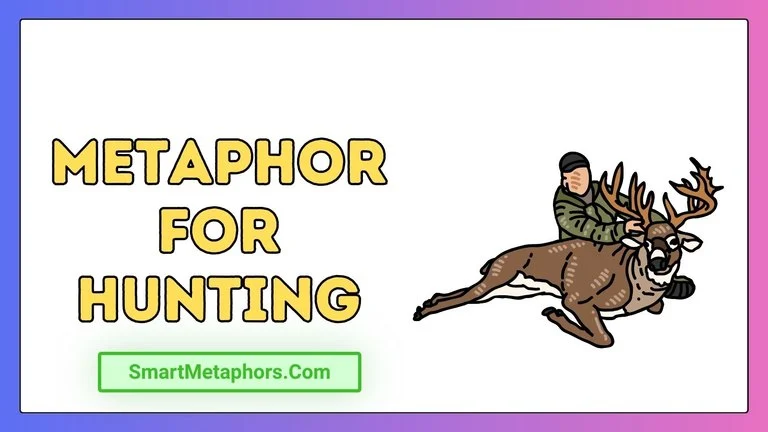 Metaphor for Hunting