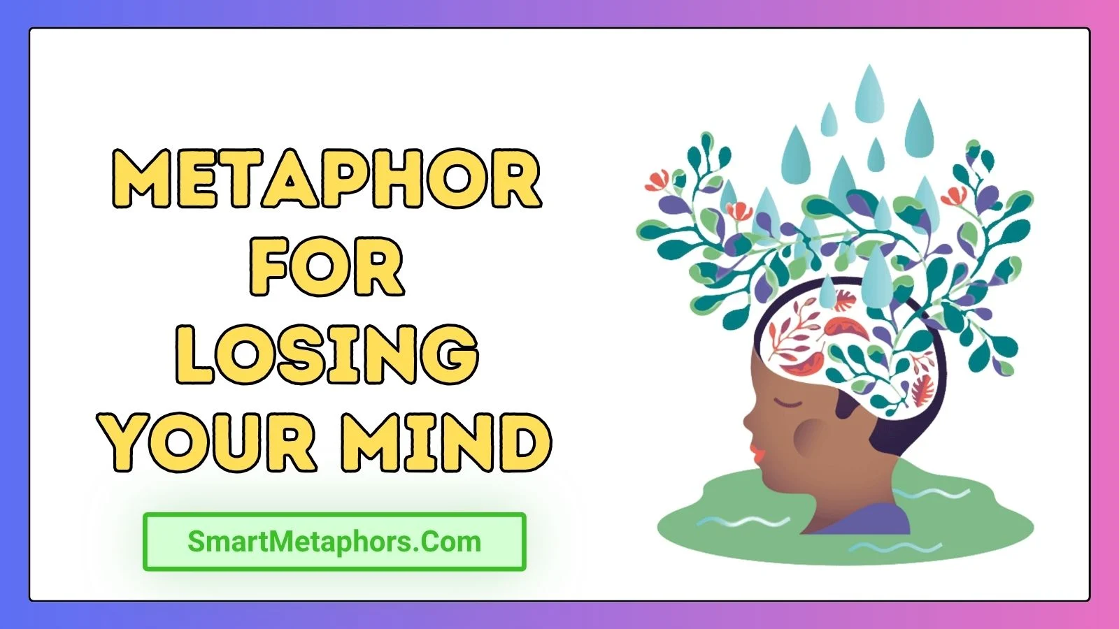 Metaphor for Losing Your Mind