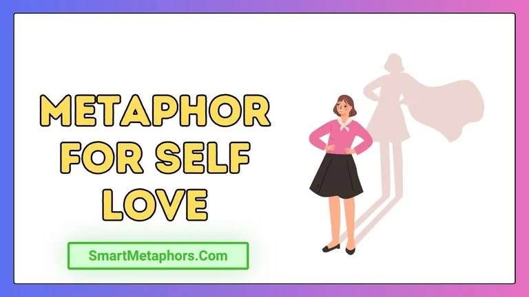 Metaphor for Self Love