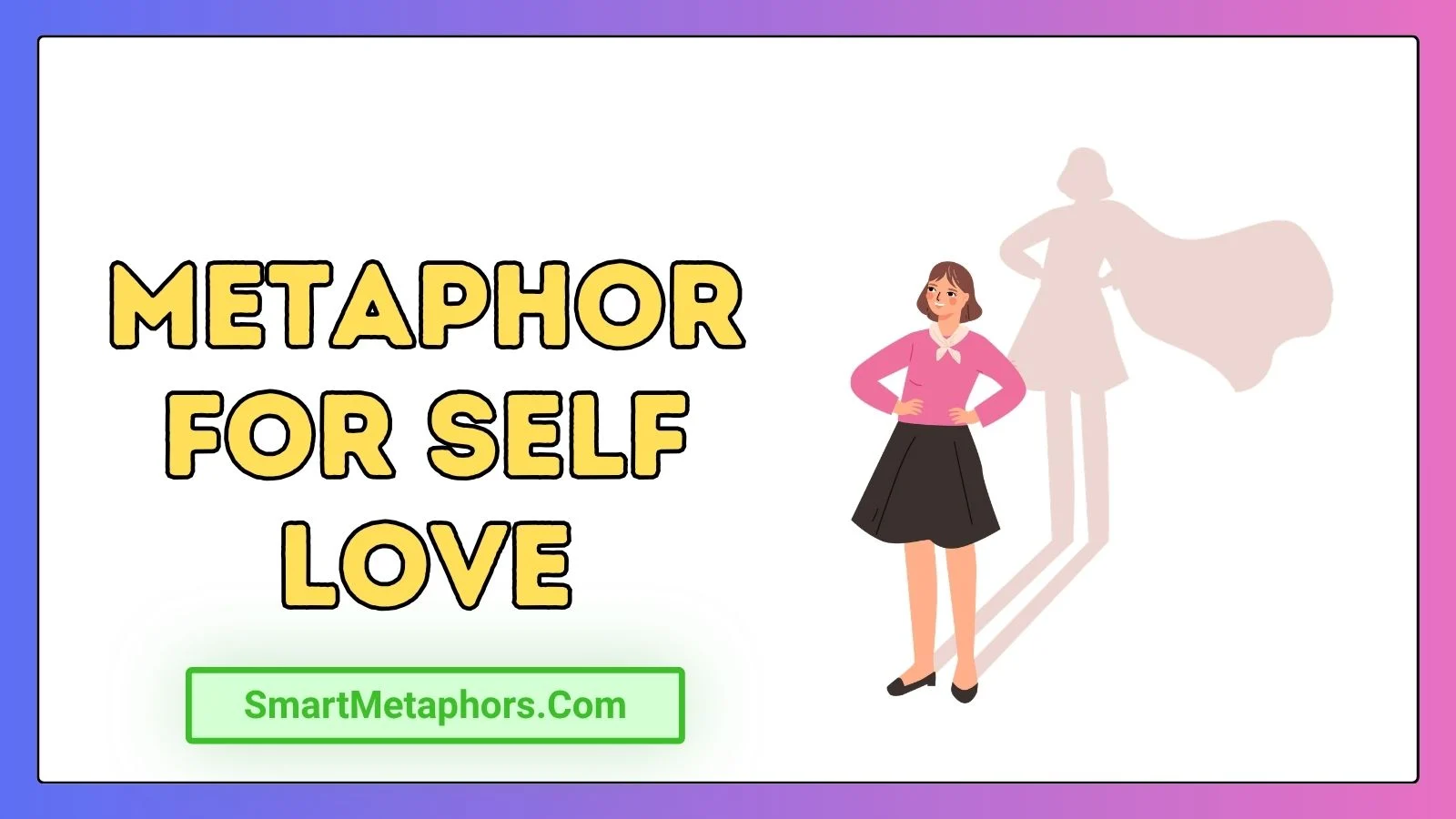 Metaphor for Self Love