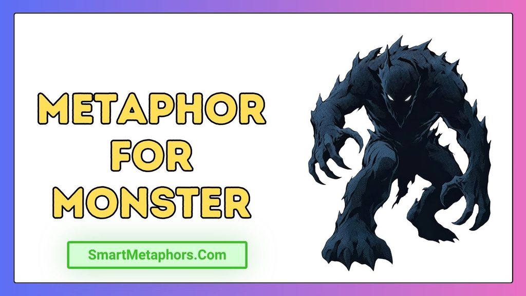 Metaphor for Monster