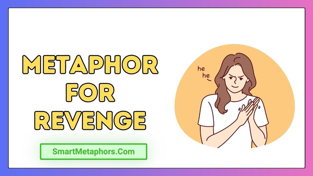Metaphor for Revenge