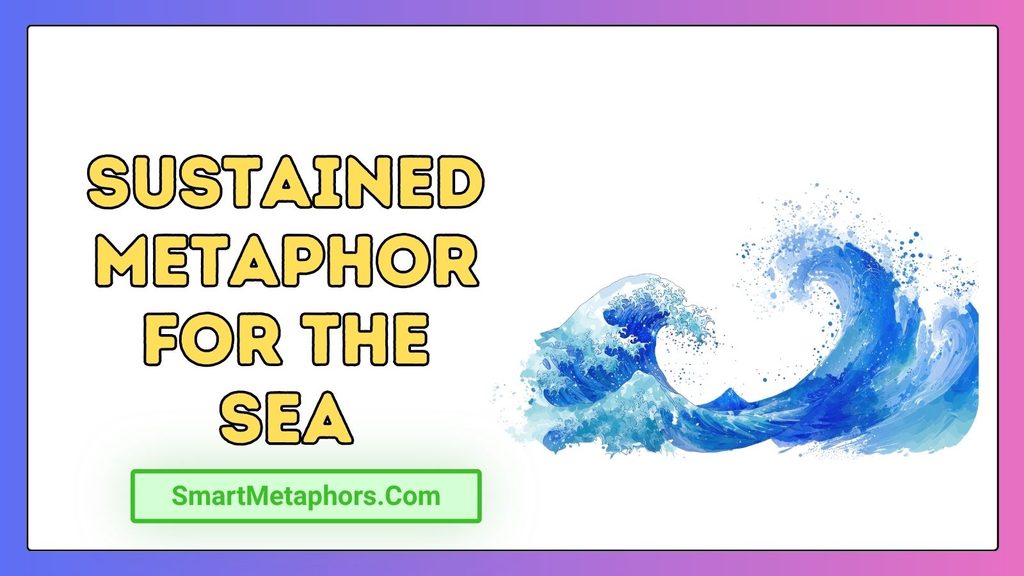 Sustained Metaphor for the Sea